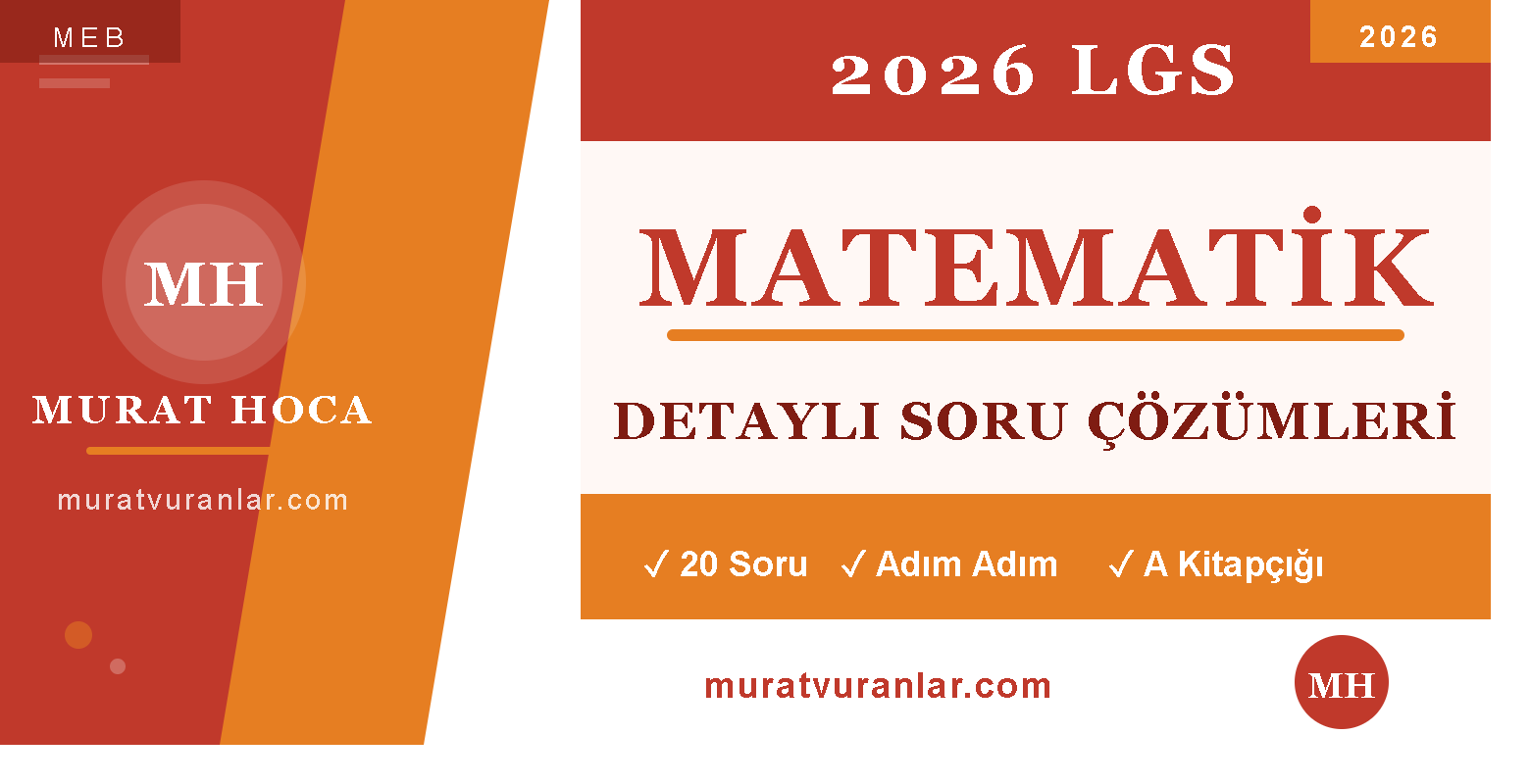 LGS 2026 Matematik Soruları Detaylı Çözümleri