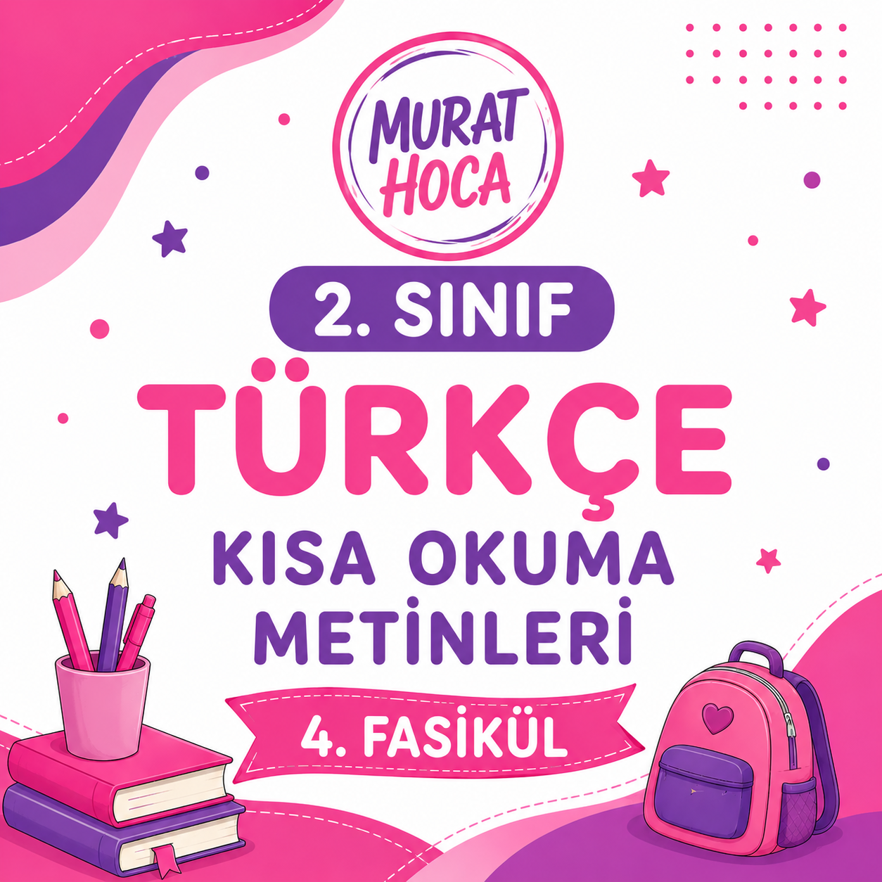 Okuma Anlama Yolculuğu Fasikül 4 — 2. Sınıf Hikaye ve Etkinlik Seti | Murat Hoca