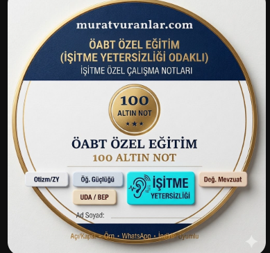ÖABT Özel Eğitim: 100 Altın Not ile (İşitme Yetersizliği) Sınavda Başarı Rehberi