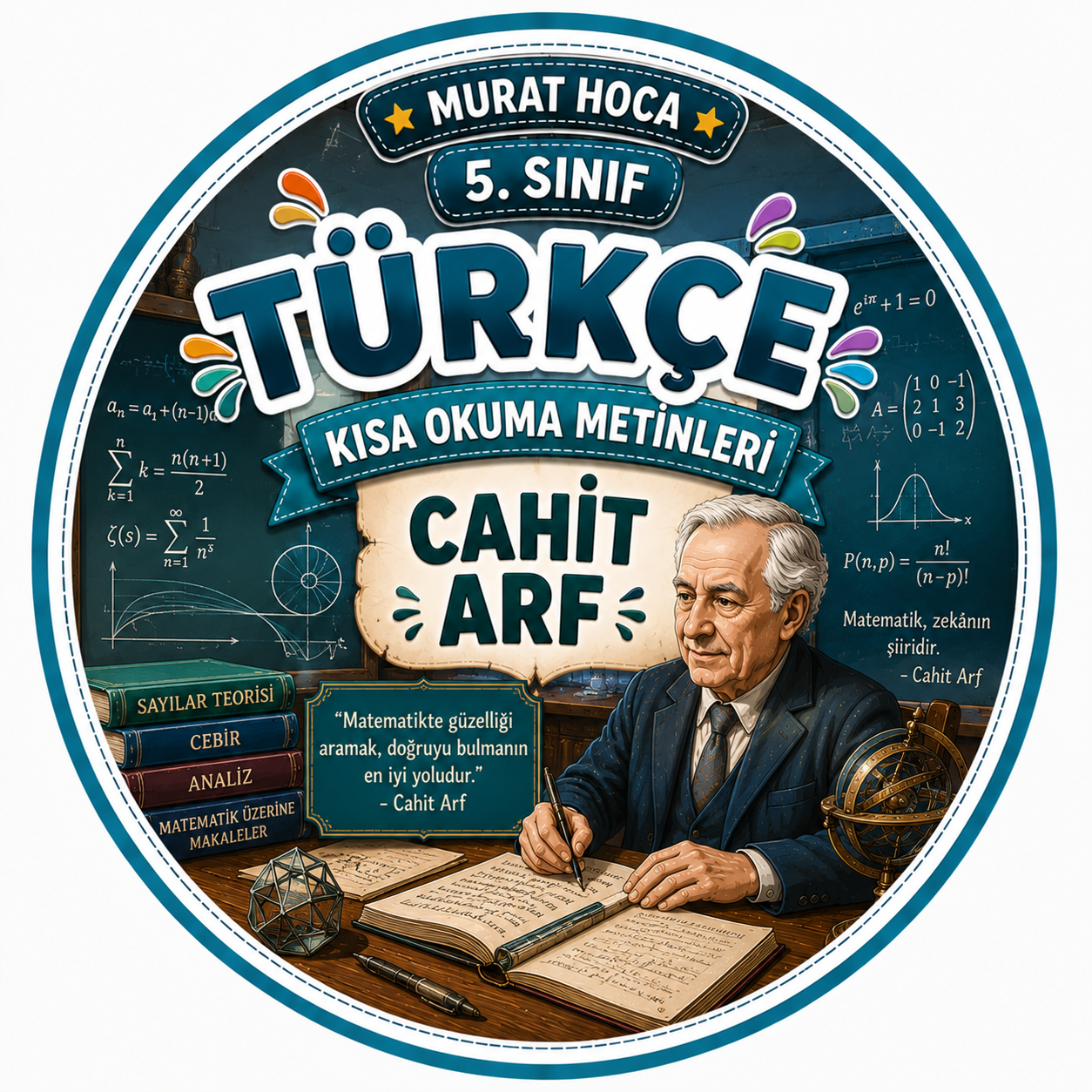 5. Sınıf Türkçe Okuma ve Anlama Metni: Matematiğin Ölümsüz Dehası: Cahit Arf – Okuma Anlama ve Etkinlik Çalışmas