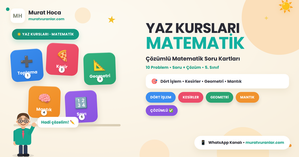 5. Sınıf Matematik Yaz Tekrarı | Dört İşlem, Kesirler, Geometri (Çözümlü PDF)