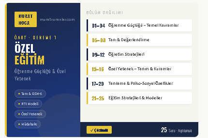 Özel Eğitim ÖABT Soru-Cevap: Öğrenme Güçlüğü & Özel Yetenek
