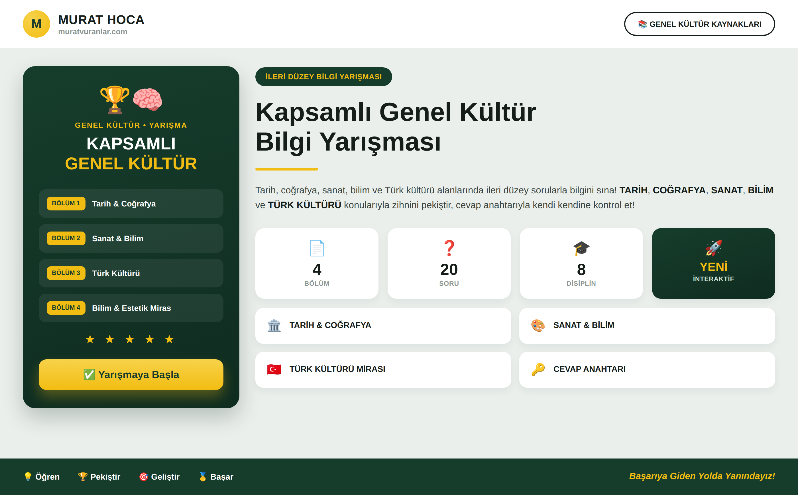 Kapsamlı Genel Kültür Bilgi Yarışması (20 Soru) - Murat Hoca