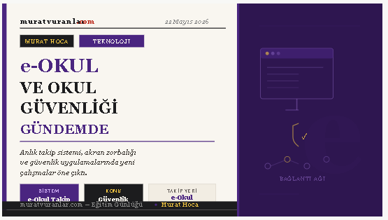 e-Okul ve Okul Güvenliği Uygulamaları Gündemde