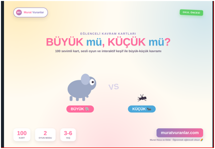 Büyük Küçük Kavramı- Okul Öncesi -Büyük mü, Küçük mü?
