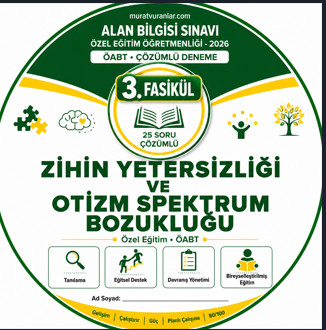 Özel Eğitim ÖABT: Zihin Yetersizliği ve Otizm Spektrum Bozukluğu – 32 Kritik Soru & Çözüm Analizi