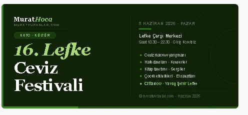 KKTC'nin Yavaş Şehri Lefke'de 16. Ceviz Festivali Başladı!